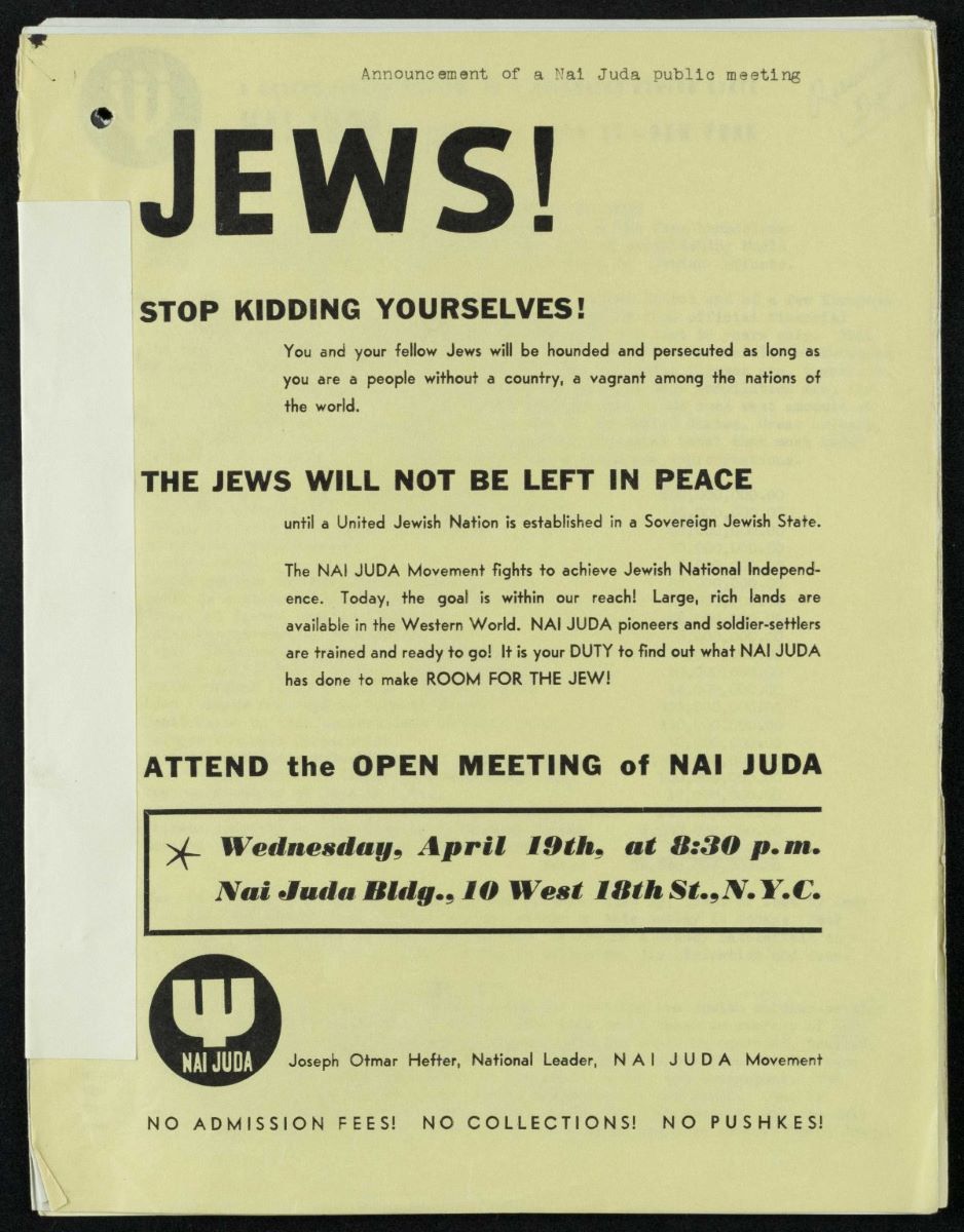 Jewish Independence Pamphlet CO_111_763_6_00450 This pamphlet was published by Joseph Otmar Hefter, leader of the Nai Juda or New Judea movement. He proposed the establishment of a Jewish state in Central America or Alaska, and this pamphlets solicited fellow Jews to join the movement to free themselves from persecution. U.K. National Archives, Colonial Office 111/763/6
